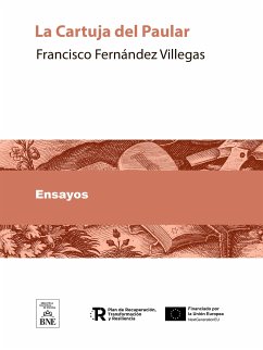 La Cartuja del Paular (eBook, ePUB) - Fernández Villegas, Francisco