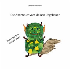 Die Abenteuer vom kleinen Ungeheuer (eBook, ePUB) - Middelberg, Nils-Sören