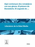 Aqui comiençan dos roma[n]ces con sus glosas. El primero de Durandarte. El segundo de vn gentil hombre que despues de gran prosperidad se vio en muy mayor necessidad (eBook, ePUB)