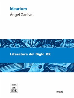 Idearium español (eBook, ePUB) - Ganivet, Ángel