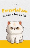 Perserkatzen (eBook, ePUB) Perserkatzen (eBook, ePUB)