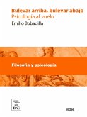 Bulevar arriba, bulevar abajo (psicología al vuelo) (eBook, ePUB) Bulevar arriba, bulevar abajo (psicología al vuelo) (eBook, ePUB)