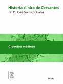 Historia clínica de Cervantes (eBook, ePUB)