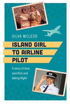 Island Girl to Airline Pilot (eBook, ePUB) - Mcleod, Silva