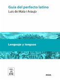 Guía del perfecto latino : obra original (eBook, ePUB)