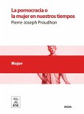 La pornocracia o la mujer en nuestros tiempos (eBook, ePUB)