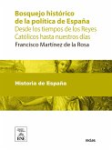 Bosquejo histórico de la política de España desde los tiempos de los Reyes Católicos hasta nuestros días (eBook, ePUB)