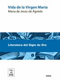 Vida de la Virgen María (eBook, ePUB)