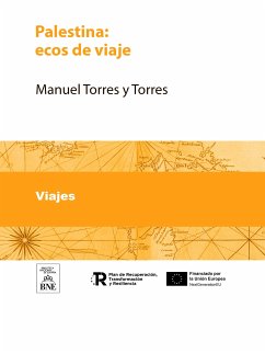 Palestina ecos de viaje (eBook, ePUB) - Torres y Torres, Manuel