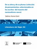 De su alma y de su pluma : (colección de pensamientos, seleccionados en los escritos del maestro del nacionalismo vasco) (eBook, ePUB)