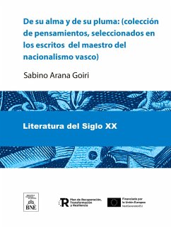 Cover De su alma y de su pluma : (colección de pensamientos, seleccionados en los escritos del maestro del nacionalismo vasco) (eBook, ePUB)