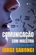Comunicação com Maestria (eBook, ePUB) - Bild 1
