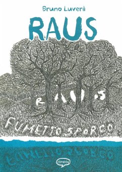 Raus. Fumetto sporco - Luverà, Bruno