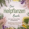 Das Heilpflanzen Buch: Zur eigenen... - Bild 1