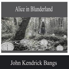 Alice in Blunderland (MP3-Download) - Bangs, John Kendrick