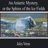 An Antarctic Mystery, or the Sphinx of the Ice Fields (MP3-Download)