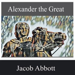 Alexander the Great (MP3-Download) - Abbott, Jacob