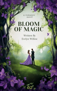 Bloom of Magic - Willow, Evelyn