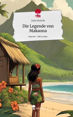 Cover Die Legende von Makaona. Life is a Story - story.one