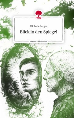 Cover Blick in den Spiegel. Life is a Story - story.one