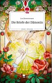 Die Briefe der Dämonin. Life is a Story - story.one