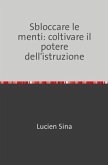 Sbloccare le menti: coltivare il potere dell'istruzione