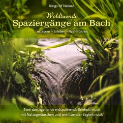 Wohltuende Spaziergänge Am Bach - Kings Of Nature