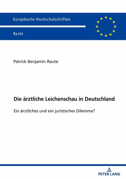 Die ärztliche Leichenschau in Deutschland Die ärztliche Leichenschau in Deutschland