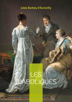 Les Diaboliques - D'Aurevilly, Jules Barbey