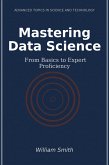 Mastering Data Science (eBook, ePUB)