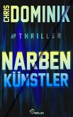 Narbenkünstler #Thriller (eBook, ePUB)