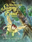 The Adventures of Sammy and Ferret (eBook, ePUB)