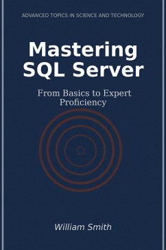 Mastering SQL Server (eBook, ePUB) - Smith, William