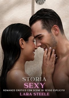 Storia Sexy (eBook, ePUB) - Steele, Lara