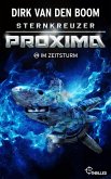 Sternkreuzer Proxima - Im Zeitsturm (eBook, ePUB) Sternkreuzer Proxima - Im Zeitsturm (eBook, ePUB)