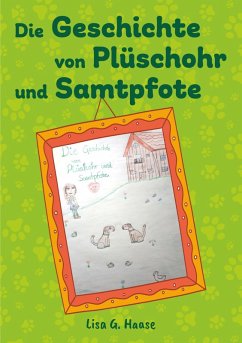 Die Geschichte von Plüschohr und Samtpfote (eBook, ePUB) - G. Haase, Lisa