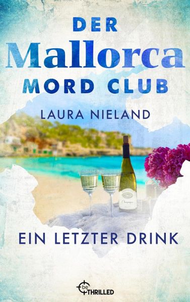 Der Mallorca Mord Club - Ein letzter Drink (eBook, ePUB)