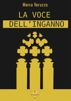 La voce dell'inganno (eBook, ePUB) - Varuzza, Marco