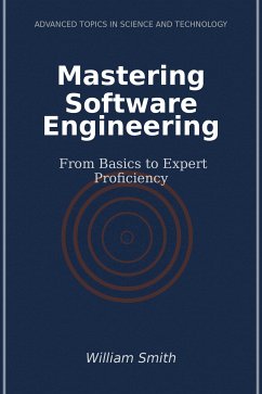 Mastering Software Engineering (eBook, ePUB) - Smith, William