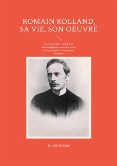 Romain Rolland, sa vie, son oeuvre (eBook, ePUB) - Rolland, Romain