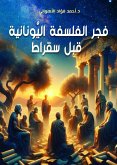 The dawn of pre-Socratic Greek philosophy (eBook, ePUB) The dawn of pre-Socratic Greek philosophy (eBook, ePUB)