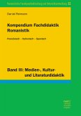 Kompendium Fachdidaktik Romanistik. Französisch – Italienisch – Spanisch (eBook, ePUB)