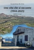 Una vita che si racconta (1944-2023) (eBook, ePUB)
