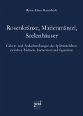 Rosenkränze, Marienmäntel, Seelenhäuser (eBook, PDF)