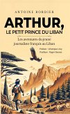 Arthur, le petit prince du Liban (eBook, ePUB)