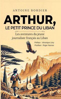 Arthur, le petit prince du Liban (eBook, ePUB) - Bordier, Antoine