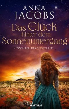 Töchter des Südsterns - Das Glück hinter dem Sonnenuntergang (eBook, ePUB) - Jacobs, Anna