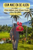 Oom Mike en de Alien (eBook, ePUB)