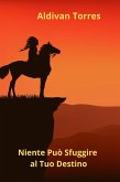 Niente Può Sfuggire al Tuo Destino (eBook, ePUB)