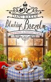 Blutige Brezeln. Ein Hansel & Pretzel Krimi (eBook, ePUB) Blutige Brezeln. Ein Hansel & Pretzel Krimi (eBook, ePUB)
